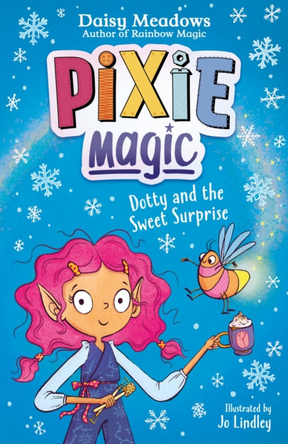 Pixie Magic: Dotty and the Sweet Surprise : Book 2-9781408367520