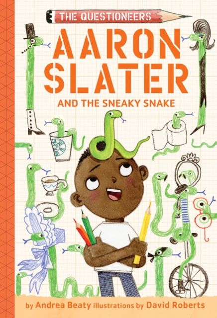 Aaron Slater and the Sneaky Snake (The Questioneers Book #6)-9781419753985