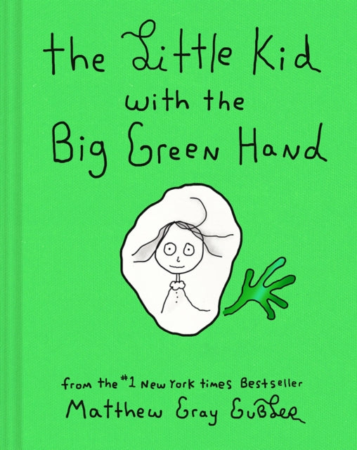 The Little Kid With the Big Green Hand-9781419771224