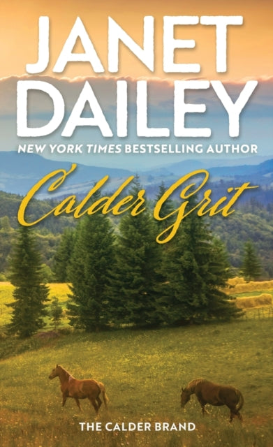 Calder Grit : A Sweeping Historical Ranching Dynasty Novel-9781420151015