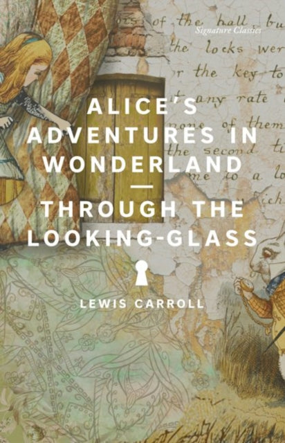 Alice's Adventures in Wonderland and Through the Looking-Glass-9781435171855