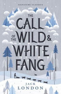 The Call of the Wild and White Fang-9781454948810