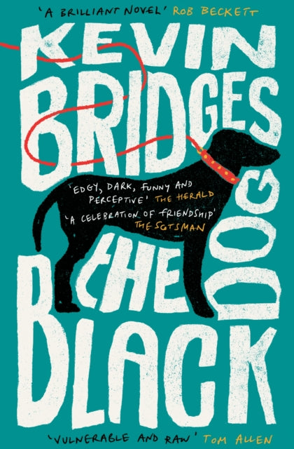 The Black Dog : The life-affirming debut novel from one of Britain's most-loved comedians-9781472289070