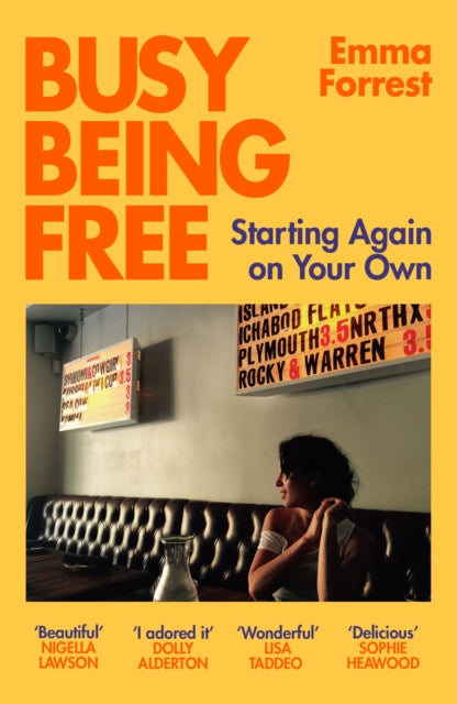 Busy Being Free : Starting Again on Your Own-9781474620642