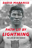 Path Lit by Lightning : The Life of Jim Thorpe-9781476748412