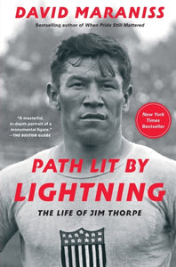 Path Lit by Lightning : The Life of Jim Thorpe-9781476748429