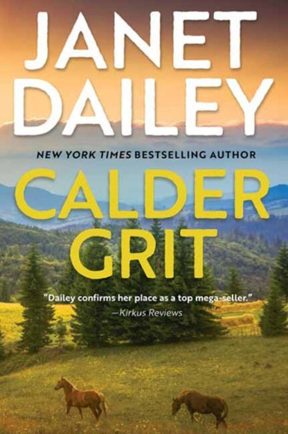 Calder Grit : A Sweeping Historical Ranching Dynasty Novel-9781496727459