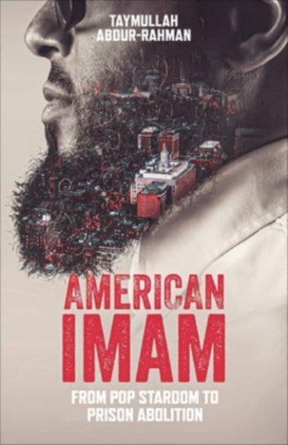 American Imam : From Pop Stardom to Prison Abolition-9781506489285
