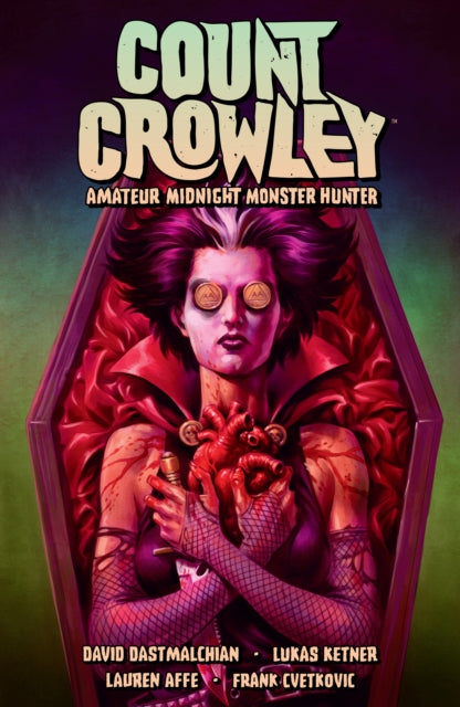 Count Crowley Volume 2: Amateur Midnight Monster Hunter-9781506721392