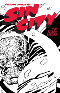 Frank Miller's Sin City Volume 4 : That Yellow Bastard (Fourth Edition)-9781506722856