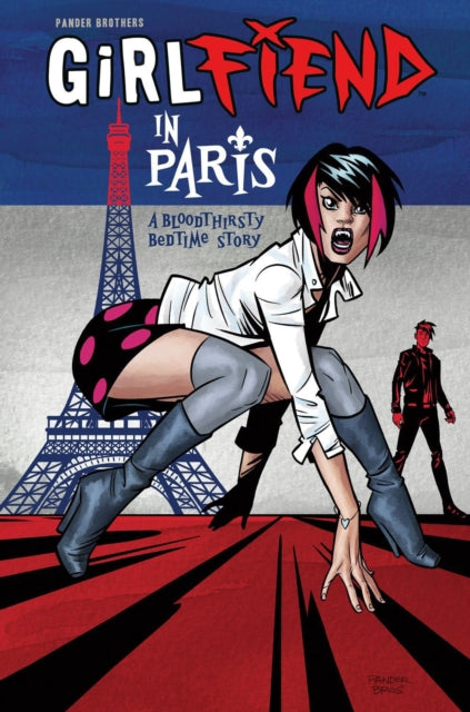 Girlfiend In Paris: A Bloodthirsty Bedtime Story-9781506733364