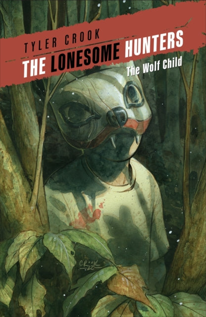 The Lonesome Hunters: The Wolf Child-9781506736891