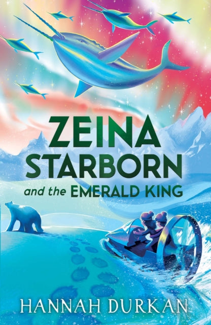 Zeina Starborn and the Emerald King : (Zeina Starborn Book Two)-9781510111851