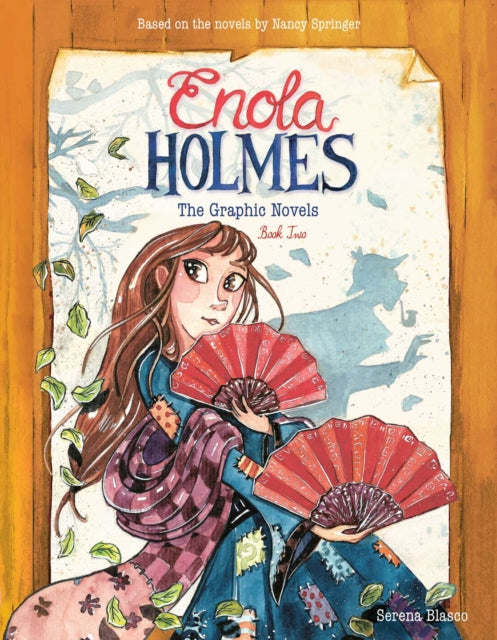 Enola Holmes: The Graphic Novels : The Case of the Peculiar Pink Fan, The Case of the Cryptic Crinoline, and The Case of Baker Street Station-9781524871352