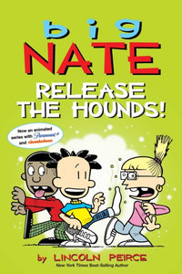 Big Nate: Release the Hounds!-9781524875572