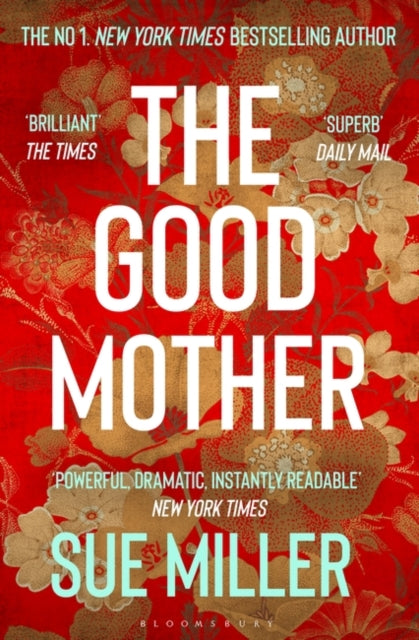 The Good Mother : The 'powerful, dramatic, readable' New York Times bestseller-9781526654953