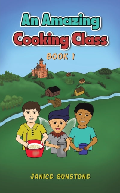 An Amazing Cooking Class : Book 1-9781528942799
