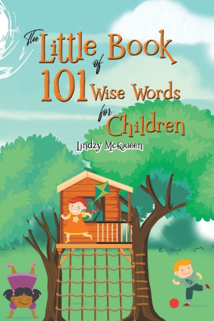 The Little Book of 101 Wise Words for Children-9781528982276