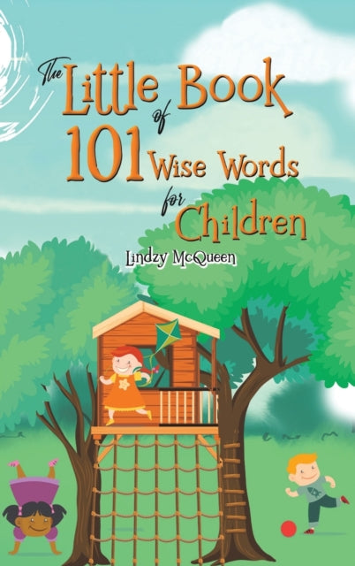 The Little Book of 101 Wise Words for Children-9781528982283