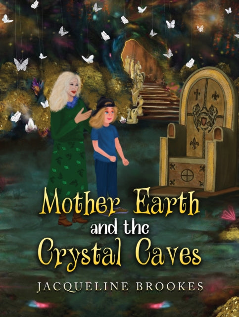 Mother Earth and the Crystal Caves-9781528989138