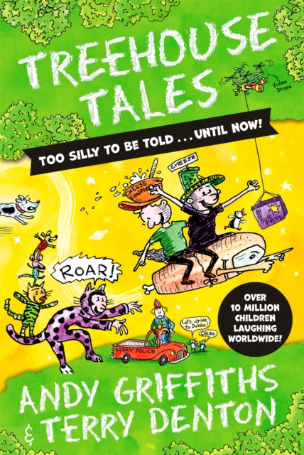 Treehouse Tales: too SILLY to be told ... UNTIL NOW! : No. 1 bestselling series-9781529088632