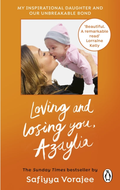 Loving and Losing You, Azaylia : My Inspirational Daughter and our Unbreakable Bond-9781529149777