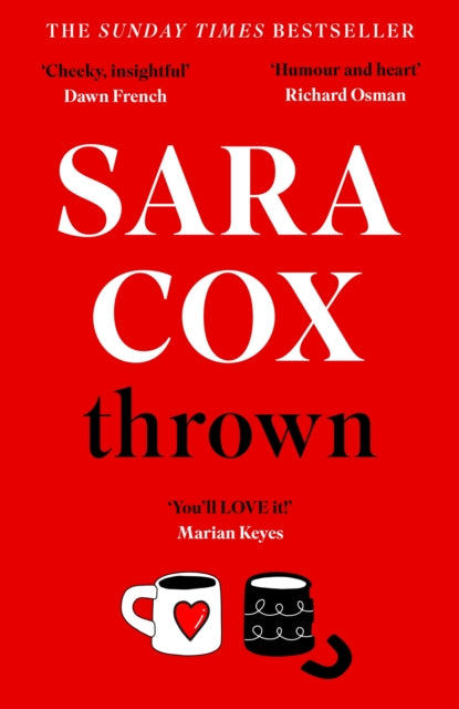Thrown : SARA COX'S GLORIOUS FEELGOOD NOVEL-9781529373868