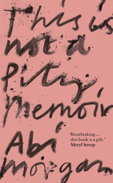 This is Not a Pity Memoir : The heartbreaking and life-affirming bestseller from the writer of The Split-9781529388336