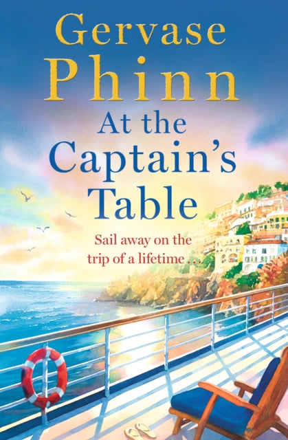 At the Captain's Table : Sail away with the heartwarming new novel from bestseller Gervase Phinn-9781529389180