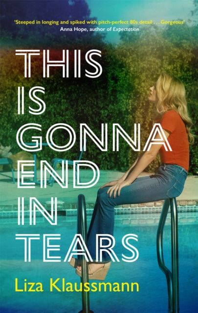 This is Gonna End in Tears : The novel that makes a summer-9781529389364