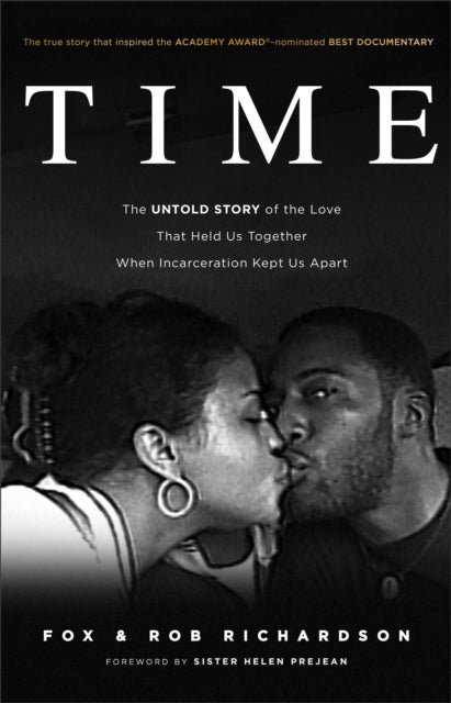 Time - The Untold Story of the Love That Held Us Together When Incarceration Kept Us Apart-9781540902641