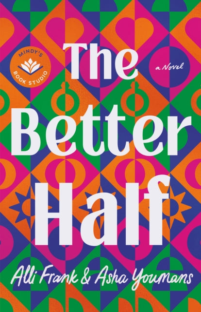 The Better Half : A Novel-9781542034166