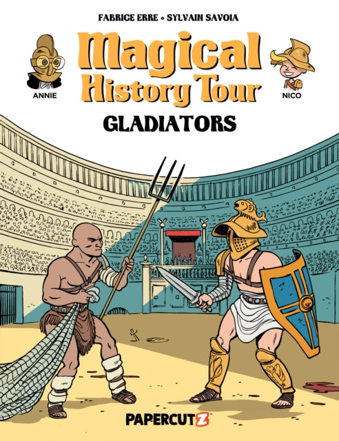 Magical History Tour Vol. 14 : Gladiators-9781545811382