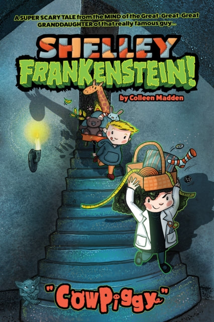 Shelley Frankenstein! (Book One): CowPiggy-9781603095228