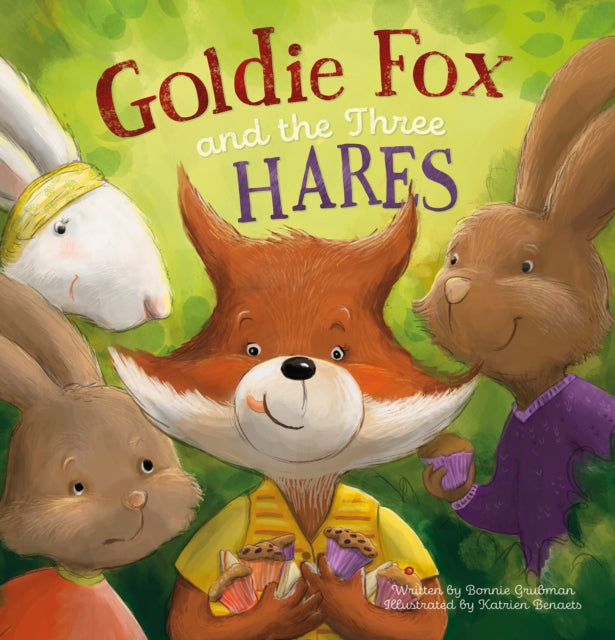 Goldie Fox and the Three Hares-9781605377612