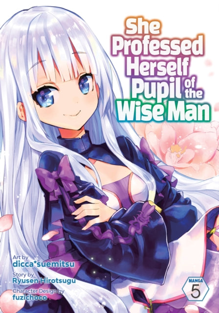 She Professed Herself Pupil of the Wise Man (Manga) Vol. 5-9781638582366