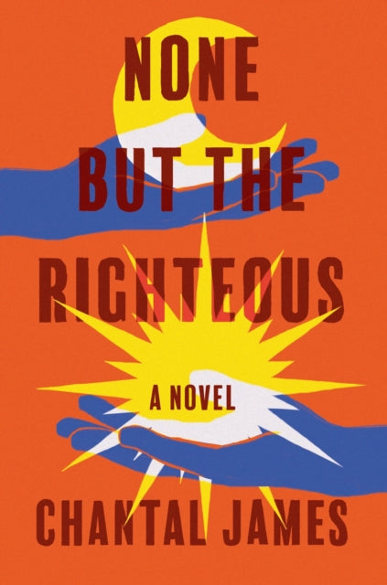 None But The Righteous : A Novel-9781640094598