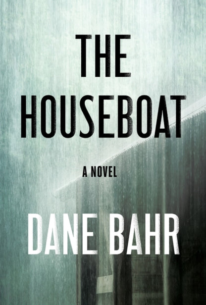 The Houseboat : A Novel-9781640095083