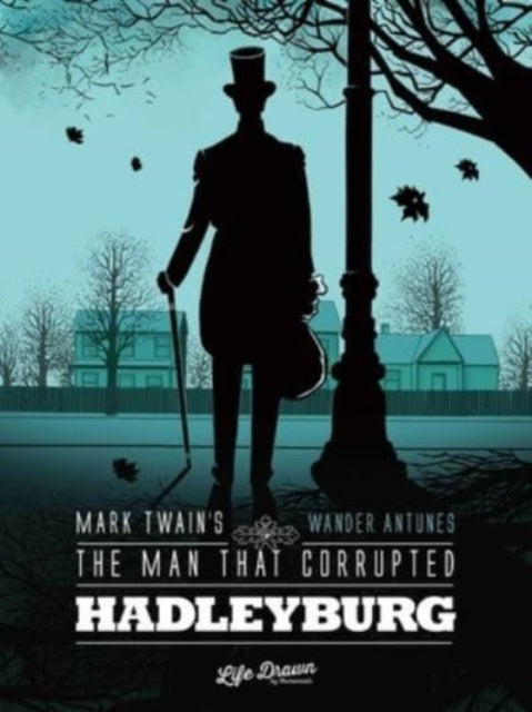 Mark Twain's The Man That Corrupted Hadleyburg-9781643378336