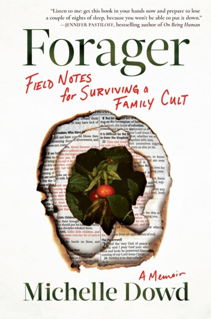 Forager : Field Notes for Surviving a Family Cult: a Memoir-9781643751856
