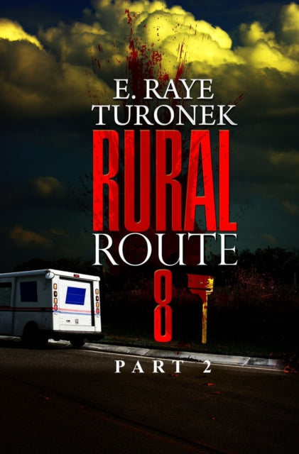 Rural Route 8 Part 2 : Unrequited Love-9781645564010
