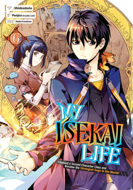 My Isekai Life 06: I Gained A Second Character Class And Became The Strongest Sage In The World!-9781646091027