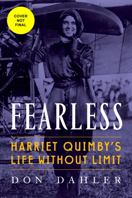 Fearless : Harriet Quimby A Life without Limit-9781648960352
