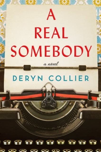 A Real Somebody : A Novel-9781662512643
