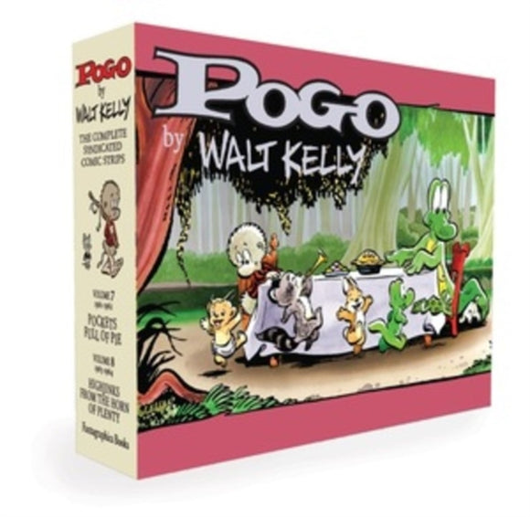 Pogo The Complete Syndicated Comic Strips Box Set: Vols. 7 & 8 : Pockets Full of Pie & Hijinks from the Horn of Plenty-9781683964919