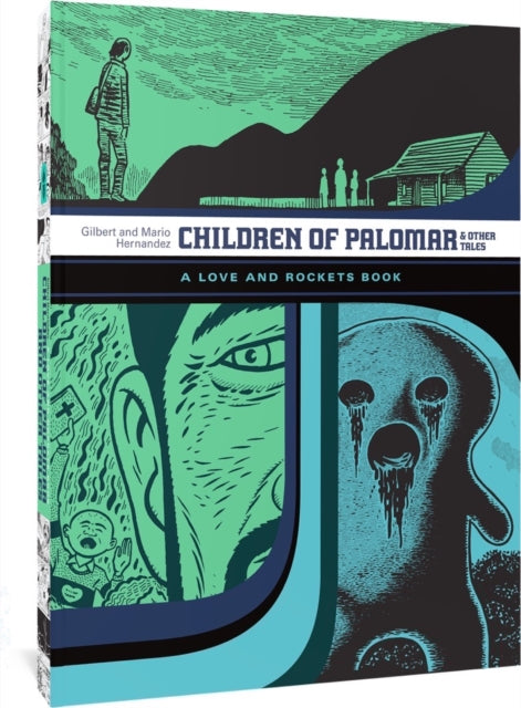 Children Of Palomar And Other Tales : A Love and Rockets Book (The Complete Love and Rockets Library Vol. 15)-9781683966999