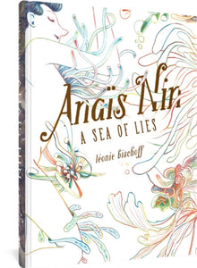 Anais Nin : A Sea of Lies-9781683967590