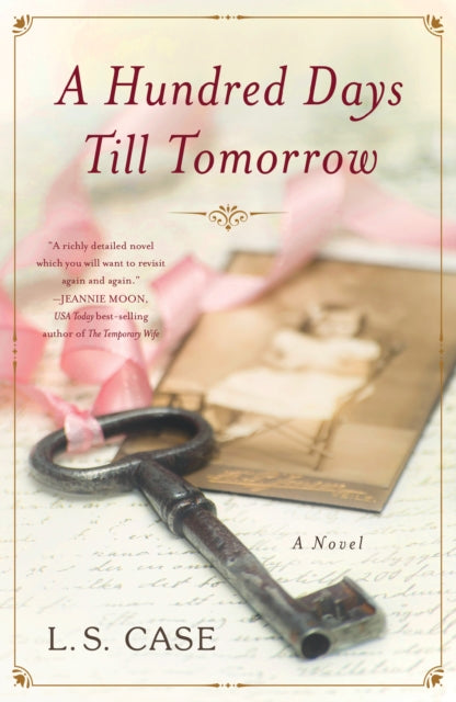 A Hundred Days Till Tomorrow : A Novel-9781684631889