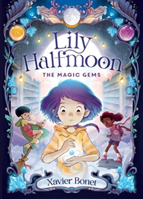 The Magic Gems: Lily Halfmoon 1-9781761180354
