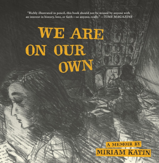 We Are On Our Own : A Memoir-9781770466357